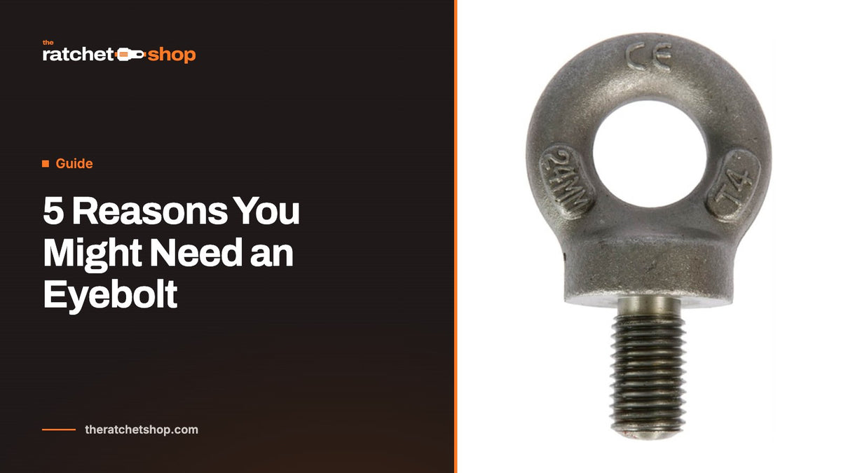 5 Reasons You Might Need an Eyebolt