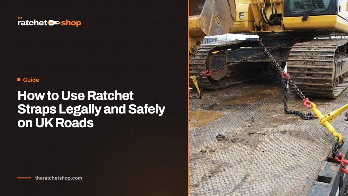 How to Use Ratchet Straps Legally and Safely on UK Roads