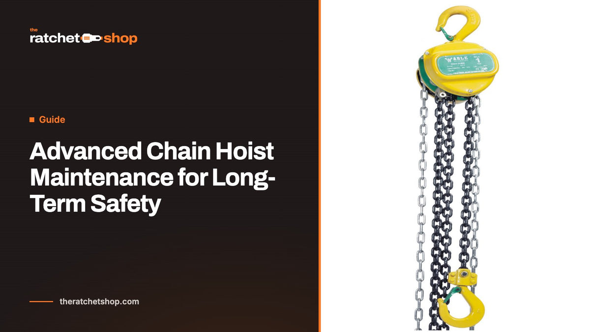Advanced Chain Hoist Maintenance for Long-Term Safety
