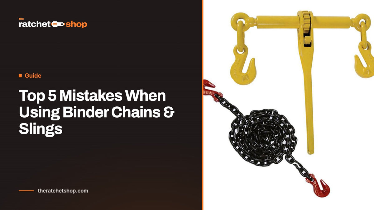 Top 5 Mistakes When Using Binder Chains & Slings