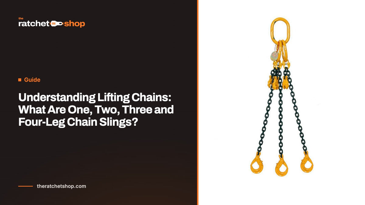 Understanding Lifting Chains: What Are One, Two, Three and Four-Leg Chain Slings?
