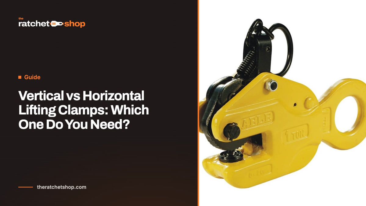 Vertical vs Horizontal Lifting Clamps: Which One Do You Need?